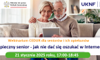 Webinarium CEDUR UKNF: „Bezpieczny senior - jak nie dać się oszukać w Internecie”.