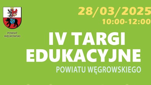 Zaproszenie na IV Targi Edukacyjne Powiatu Węgrowskiego