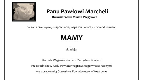 Kondolencje dla Pana Pawła Marcheli - Burmistrza Węgrowa