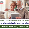 Bezpieczne płatności w Internecie dla seniorów - webinarium